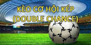 Kèo Cơ Hội Kép